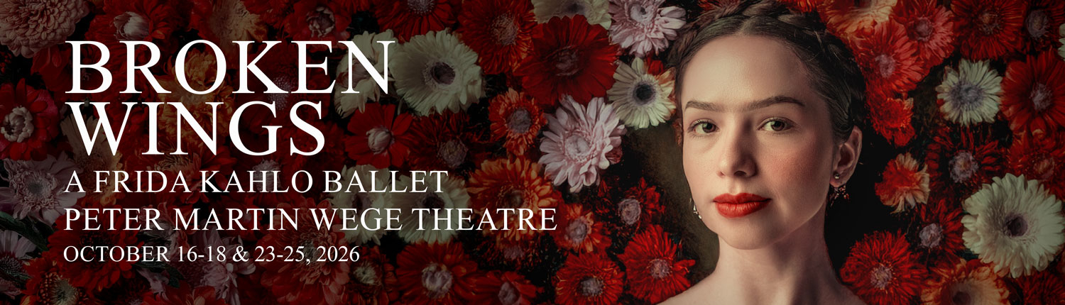 Broken Wings - A Frida Kahlo Story, Grand Rapids Ballet, Octiber 16-18 and 23-25, 2026