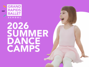 Grand Rapids Ballet School Summer Dance Camp 2026