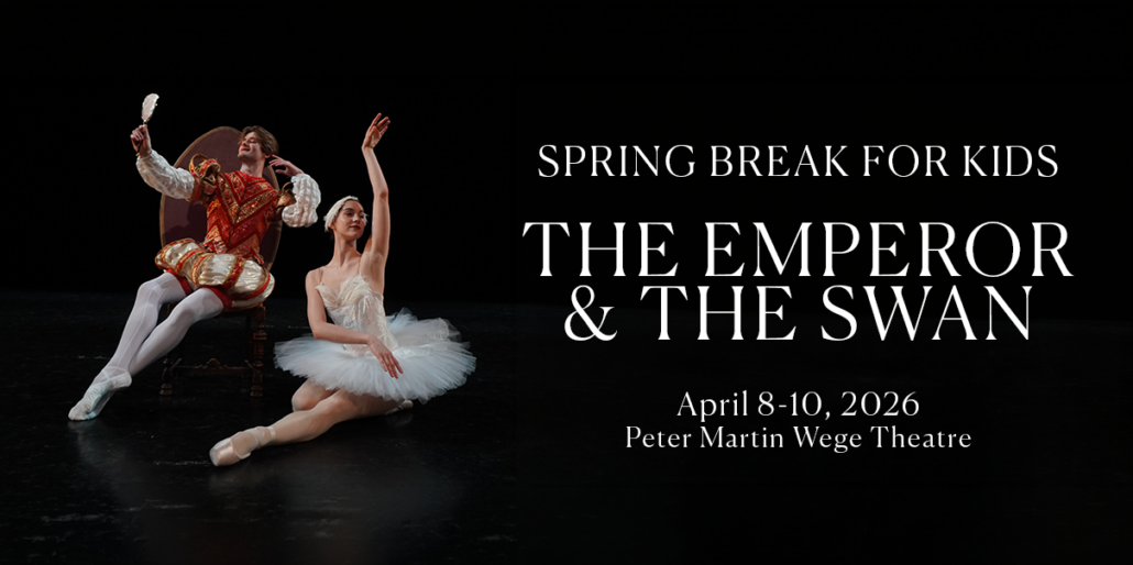 Spring Break For Kids Grand Rapids Ballet The Emperor and the Swan
