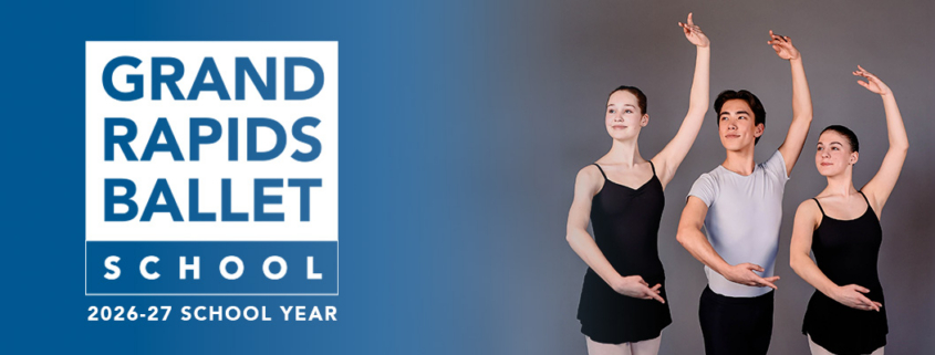 Grand Rapids Ballet School Year 26-27